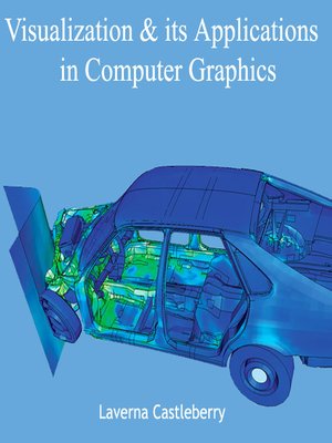 cover image of Visualization & Its Applications in Computer Graphics